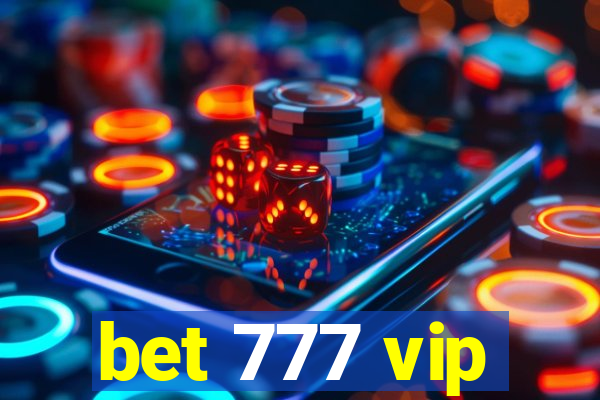 bet 777 vip